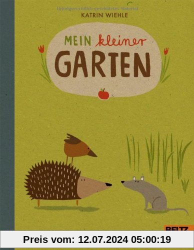 Mein kleiner Garten: 100 % Naturbuch  - Vierfarbiges Papp-Bilderbuch
